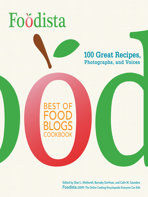 Title details for Foodista Best of Food Blogs Cookbook by Sheri L. Wetherell - Available